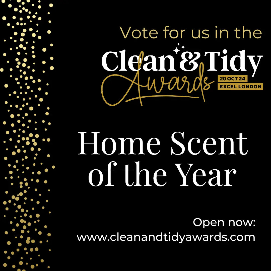 Vote for us in the Clean & Tidy Awards in the Home Scent of the Year Category