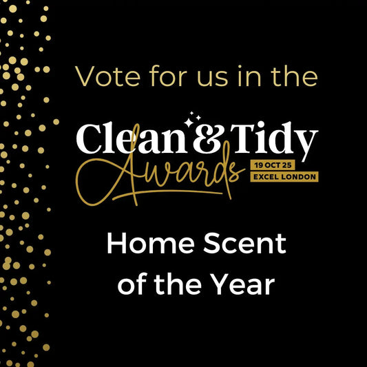 Vote for us in the Clean & Tidy Awards in the Home Scent of the Year category.